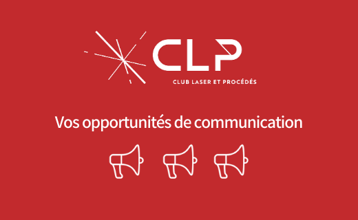 Vos opportunités de communication avec le CLP