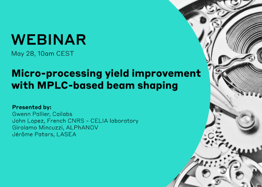 Webinar Micro-processing yield improvement with MPLC-based beam shaping