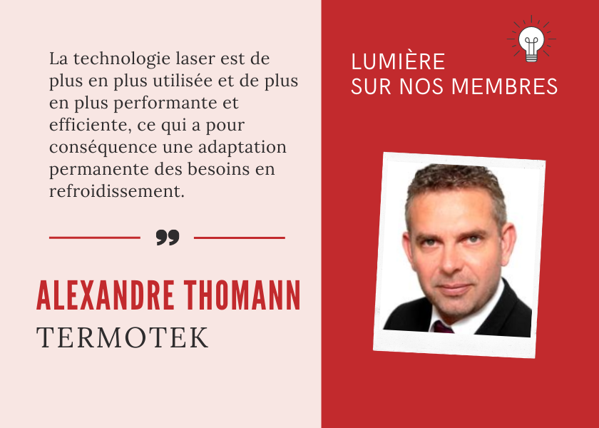 LUMIÈRE SUR NOS MEMBRES : RENCONTRE AVEC ALEXANDRE THOMANN, RESPONSABLE COMMERCIAL CHEZ TERMOTEK