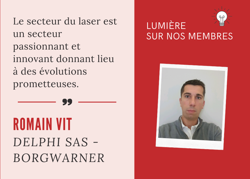 LUMIÈRE SUR NOS MEMBRES : RENCONTRE AVEC ROMAIN VIT, INGENIEUR DEVELOPPEMENT PRODUIT & PROJET CHEZ BORGWARNER