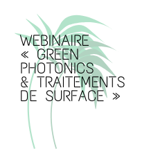 Notre webinaire "Green photonics et traitements de surface" expliqué en 3 questions !