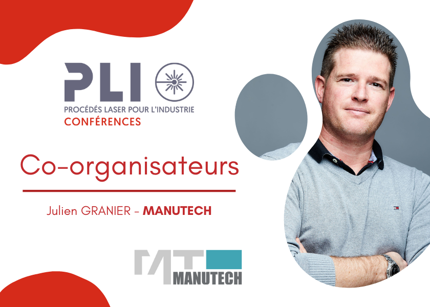 Co-organisateurs des PLI Conférences - Julien GRANIER de GIE MANUTECH USD