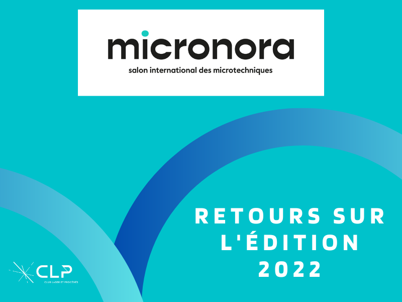 Retours sur l'édition 2022 du salon MICRONORA