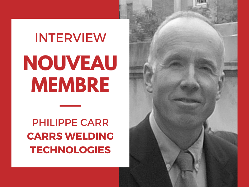 Interview nouveau membre - CARRS WELDING TECHNOLOGIES