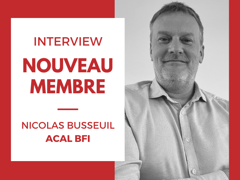 Interview nouveau membre - ACAL BFI