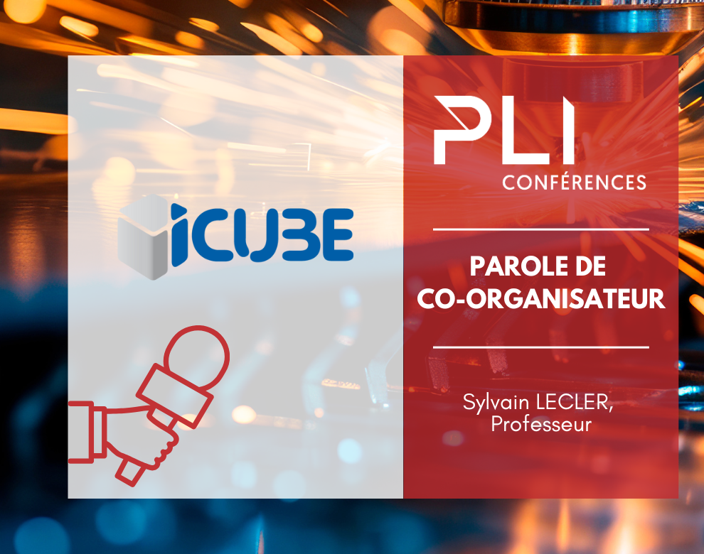 PLI Conférences 2025 & ICUBE : Parole de co-organisateur 