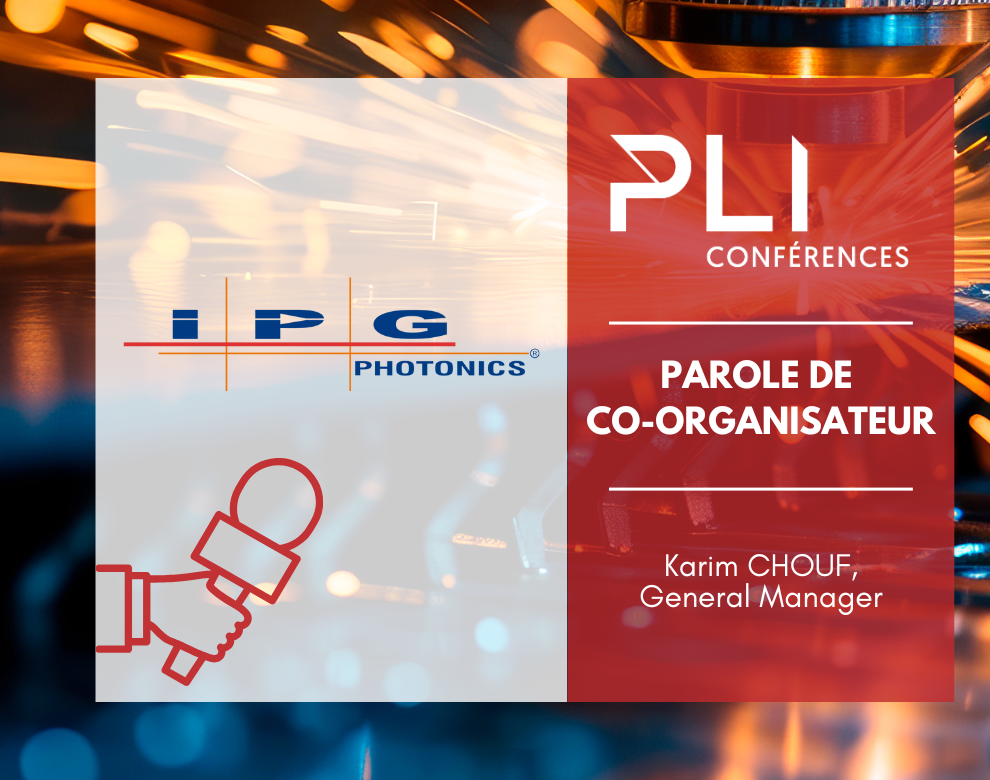 PLI Conférences 2025 & IPG PHOTONICS : Parole de co-organisateur 