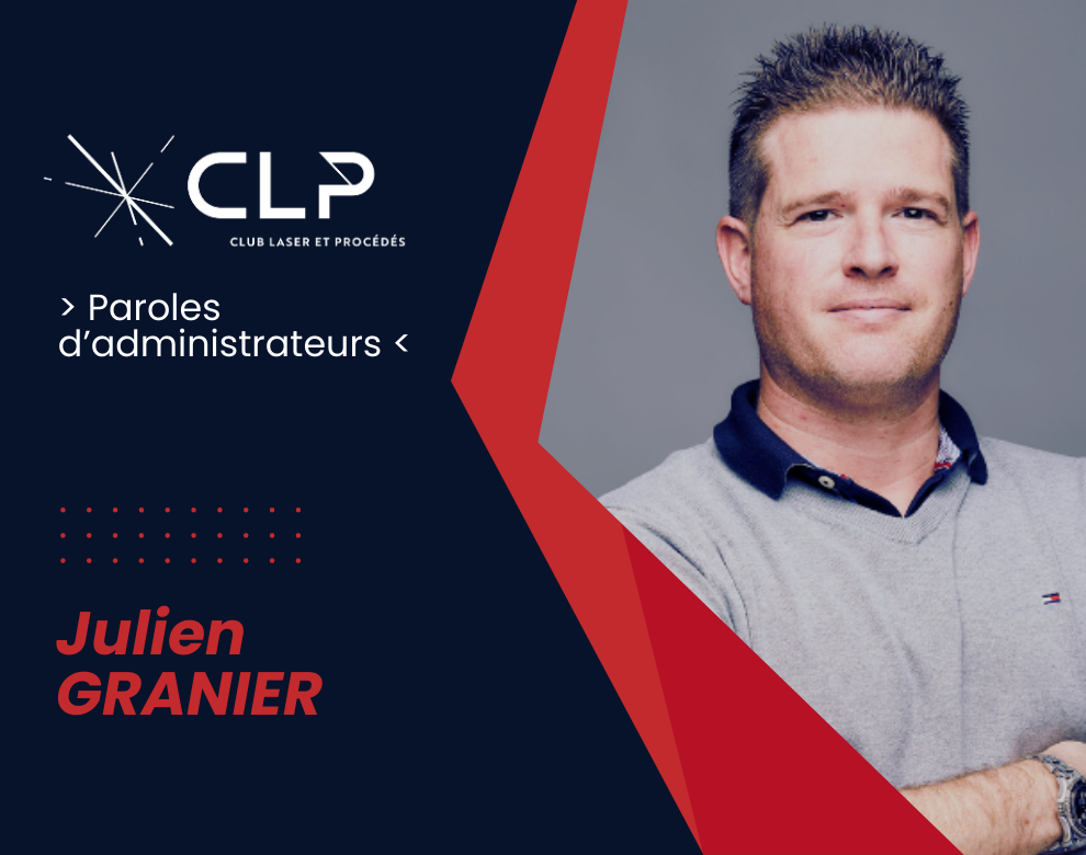 Paroles d’administrateurs du CLP – Julien GRANIER