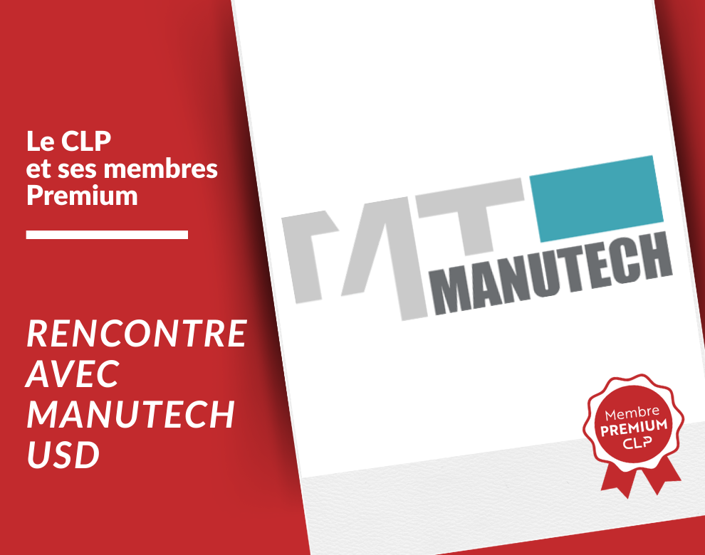 The CLP and its Premium Members – Interview with MANUTECH USD 