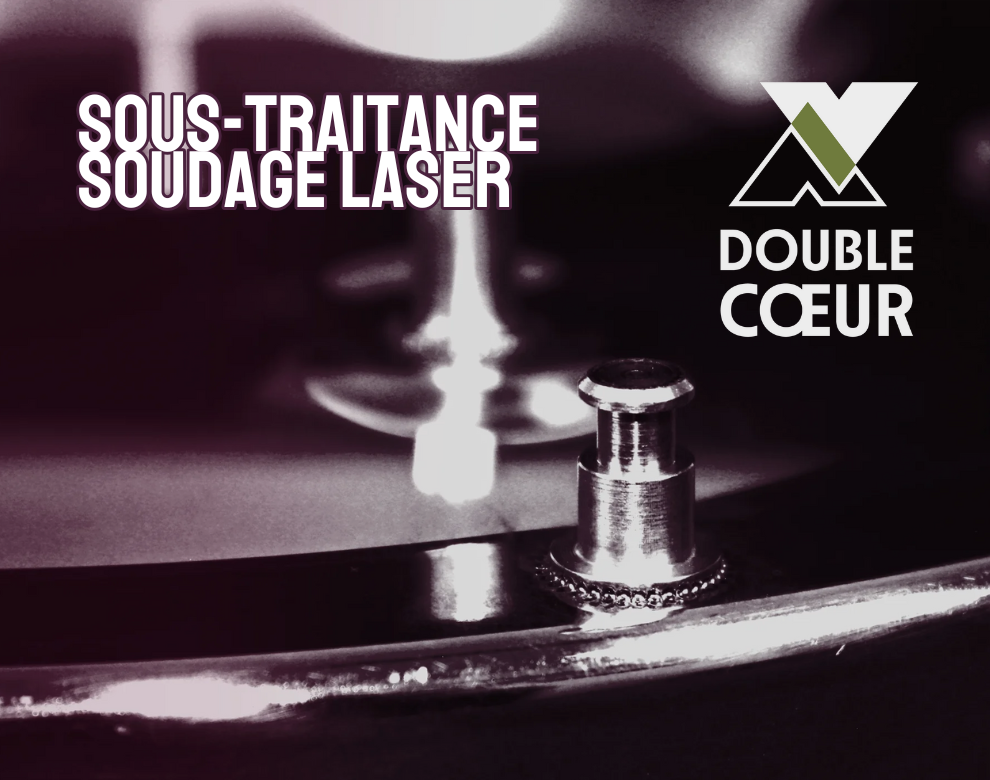 DOUBLE CŒUR : la sous-traitance industrielle en soudage laser issue de l’expertise d’IREPA LASER