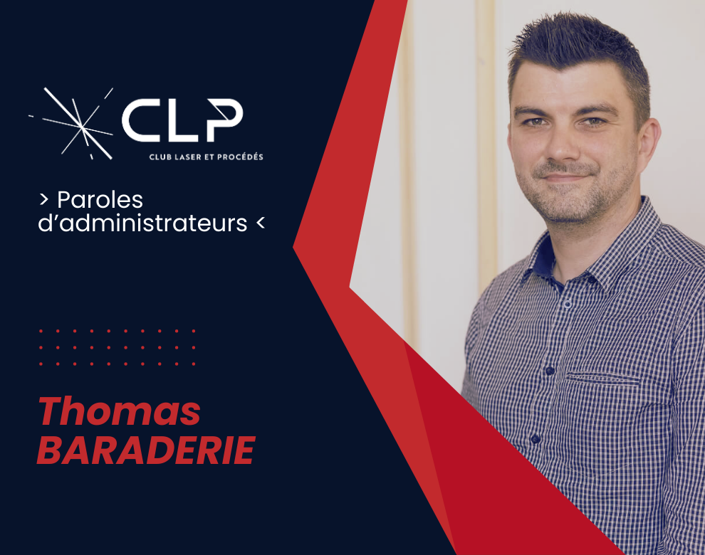 Paroles d’administrateurs du CLP – Thomas Baraderie