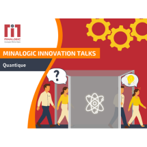 Événement Minalogic Innovation Talks – Quantum